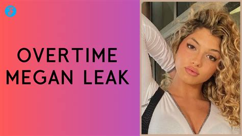 overtime megan leakd|Overtime Megan’s Private Videos Leaked after an。